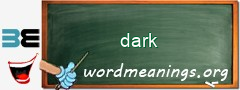 WordMeaning blackboard for dark